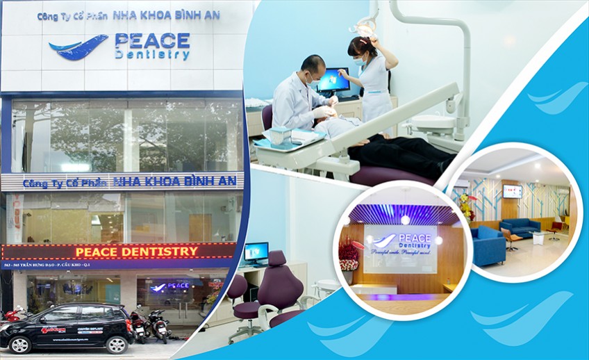 Peace Dentistry – Nha khoa chất lượng, uy tín tại TPHCM