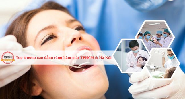 Top 6 trường cao đẳng răng hàm mặt ở TPHCM & Hà Nội tốt nhất