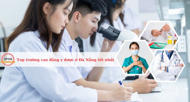 Top 6 trường cao đẳng y dược ở Đà Nẵng tốt nhất