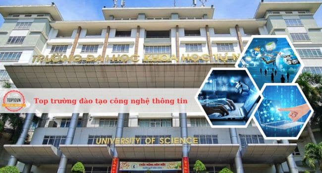 Top 10 trường đào tạo công nghệ thông tin tốt nhất tại Việt Nam