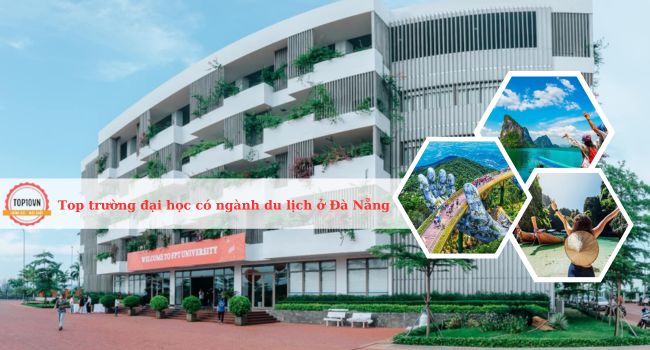 Top 6 trường đại học có ngành du lịch ở Đà Nẵng tốt nhất