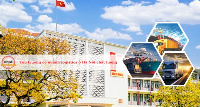 Top 8 trường có ngành logistics ở Hà Nội chất lượng nhất
