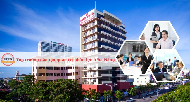 Top 4 trường đào tạo quản trị nhân lực ở Đà Nẵng tốt nhất