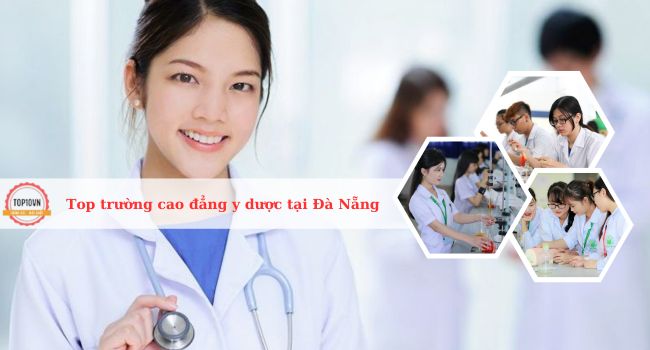 Top 6 trường cao đẳng y dược tại Đà Nẵng tốt nhất