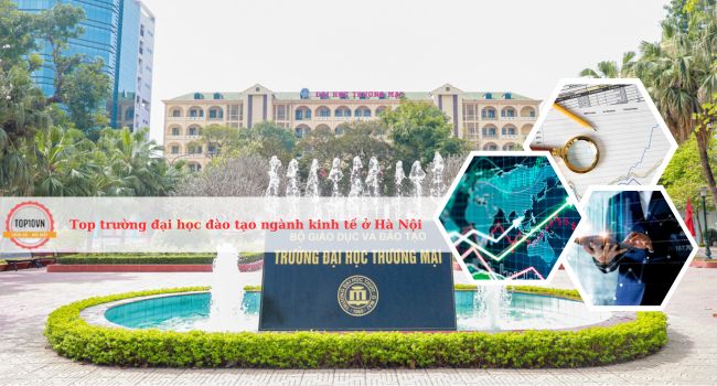 Top 10 trường đại học đào tạo ngành kinh tế ở Hà Nội tốt nhất