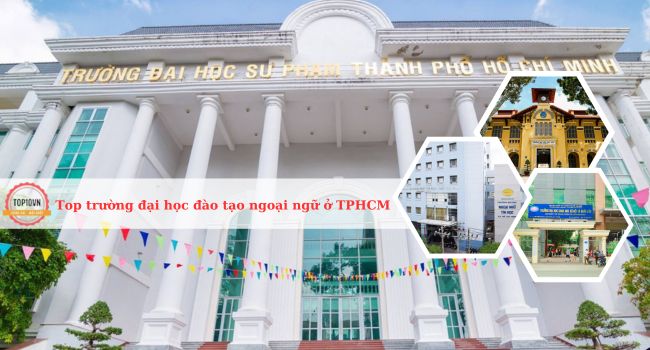 Top 10 trường đại học đào tạo ngoại ngữ ở TPHCM tốt nhất