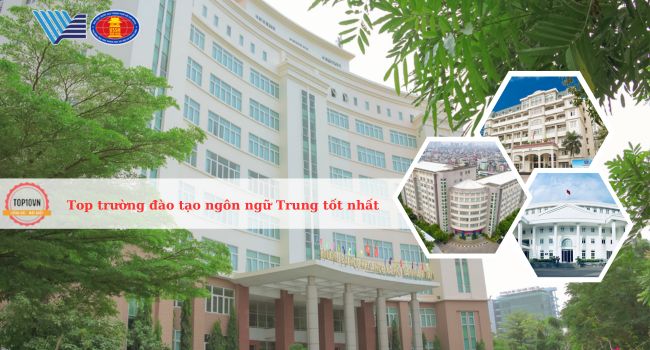 Top 10 trường đào tạo ngôn ngữ Trung tốt nhất tại Việt Nam