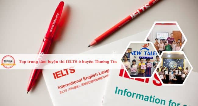 Top 8 trung tâm luyện thi IELTS ở huyện Thường Tín, Hà Nội tốt nhất
