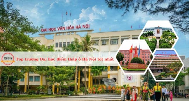 Các trường Đại học điểm thấp ở Hà Nội tốt nhất